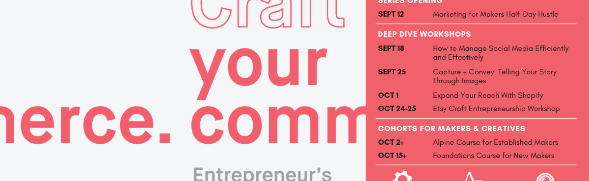 Graphic of the 2019 Craft Your Commerce workshop series events