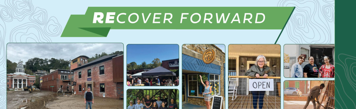 Year in Review 2024: A banner saying Recover Forward is displayed above photos of entrepreneurs and team members post-Helene and during rebuilding